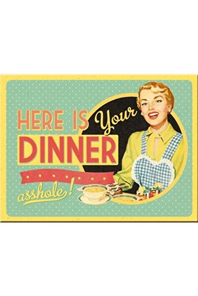 Nostalgic Art Here Is Your Dinner Magnet 14282
