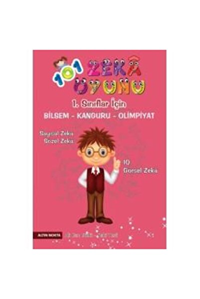 Altın Nokta Basım Yayın Daha Büyük Görüntüle 1. Sınıf 101 Zeka Oyunu Bilsem - Kanguru - Olimpiyat Kitabı