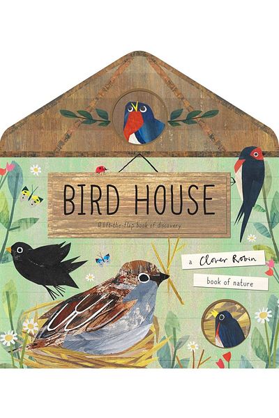 Caterpillar Books Robin Klover Bird House - A Book of Nature