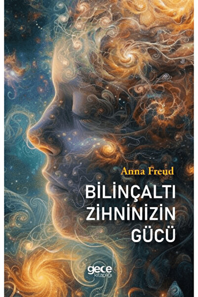 Genel Markalar Bilinçaltı Zihninizin Gücü / Anna Freud / Gece Kitaplığı / 978...