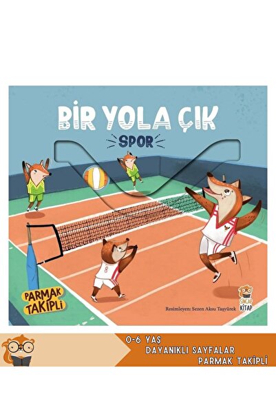 Sincap Kitap Bir Yola Çık-Spor Parmak Takipli Yırtılmaya Dayanıklı 0-6 Yaş Hi...