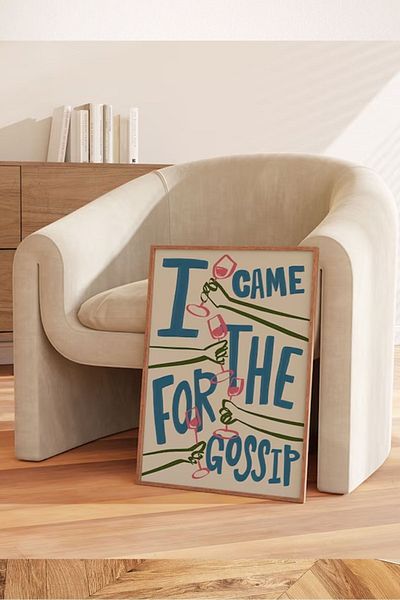 Taranist Paper Poster I Came for the Gossip Modern Room Decoration 30X42 cm