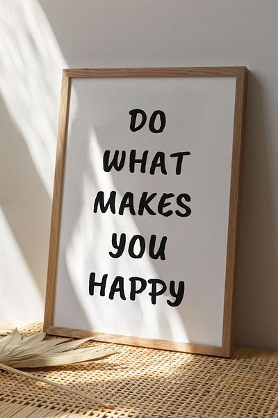 Taranist Paper Poster Do What Makes You Happy