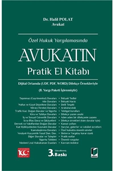 Adalet Yayınevi Özel Hukuk Yargılamasında Avukatın Pratik El Kitabı / Halil Polat / Adalet Yayınevi / 9786052647905