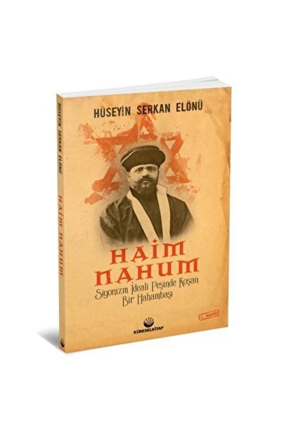 Küresel Kitap Haim Nahum-siyonizm Ideali Peşinde Koşan Bir Hahambaşı