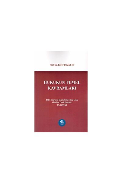 Legem Yayıncılık Hukukun Temel Kavramları- Enver Bozkurt 9786257042338