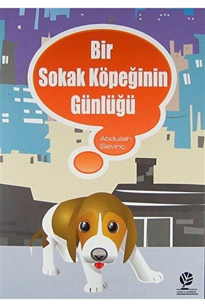 Gonca Yayın Evi Bir Sokak Köpeğinin Günlüğü