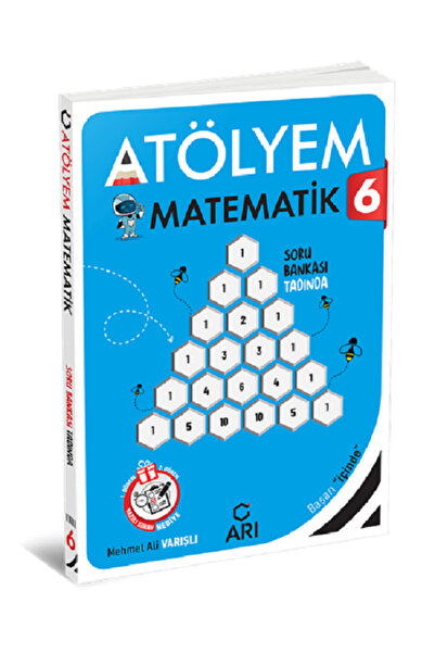 Arı Yayıncılık 6. Sınıf Matematik Atölyem Soru Bankası Tadında
