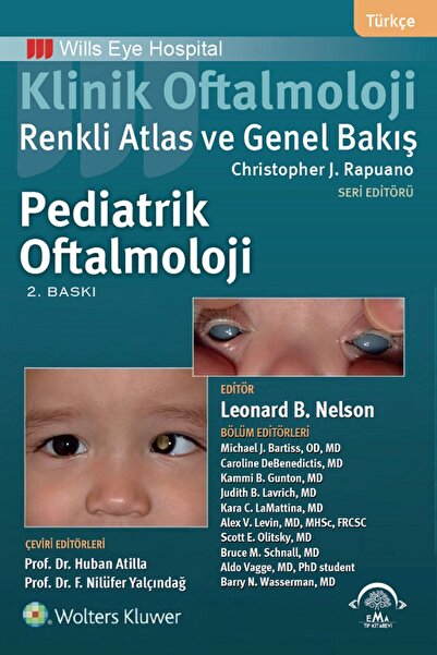 Ema Tıp Kitabevi Klinik Oftalmoloji Renkli Atlas ve Genel Bakış - PEDİATRİK O...