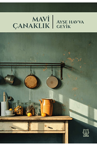 Luna Yayınları Mavi Çanaklık / Ayşe Havva Geyik / Luna Yayınları / 9786256075153