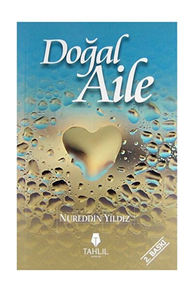 Tahlil Yayınları Doğal Aile Nureddin Yıldız- Tahlil Yay