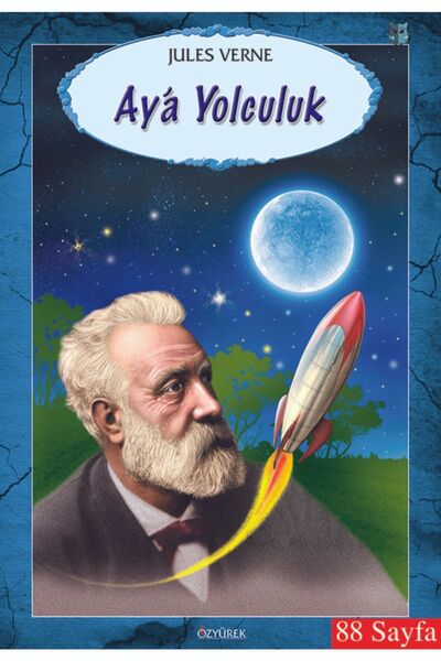 Genel Markalar Ay’a Yolculuk / Jules Verne / Özyürek Yayınları / 9789754768831