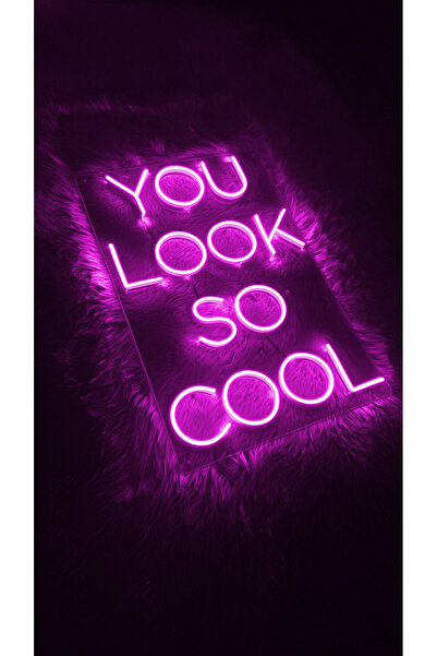 dekoraven You Look So Cool Yazı Neon Led Tabela Duvar Dekoru
