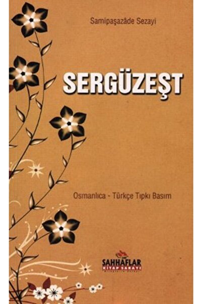 Sahhaflar Kitap Sarayı Sergüzeşt ( Osmanlıca- Türkçe) Samipaşazade Sezai