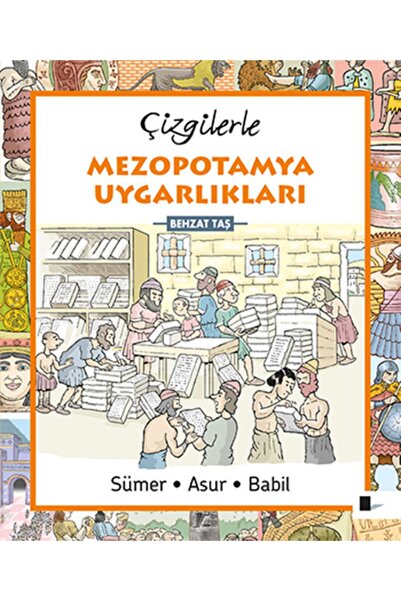 Timaş Çocuk Çizgilerle Mezopotamya Uygarlıkları _yeni Baskı _2022 Basım