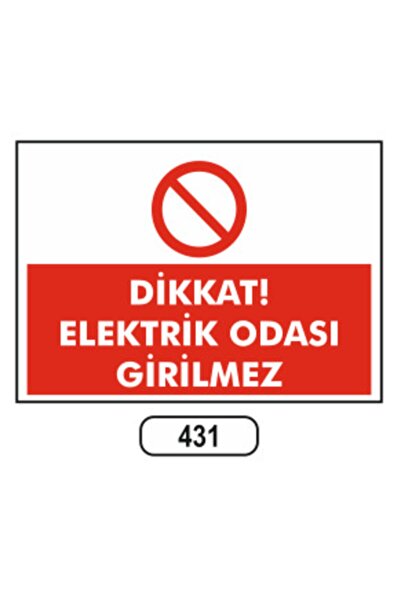 ERGÜNDOĞDU Dikkat Elektrik Odası Girilmez Uyarı Ikaz Levhası