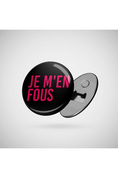 Fizello Je M_en Fous Funny I Don_t Care Inspirational French Quote Ανοιχτήρι