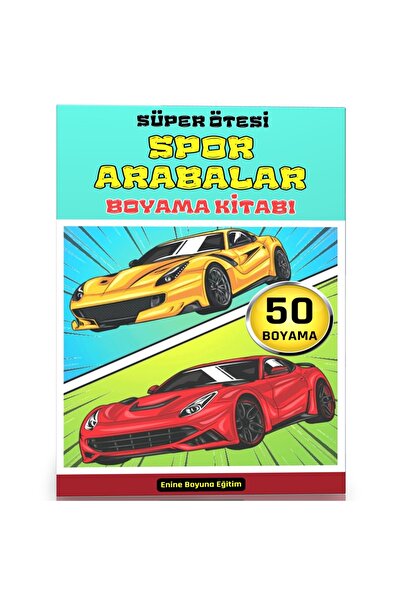 Enine Boyuna Eğitim Süper Ötesi Spor ARABALARI Boyama Kitabı (50 Seçilmiş Boy...
