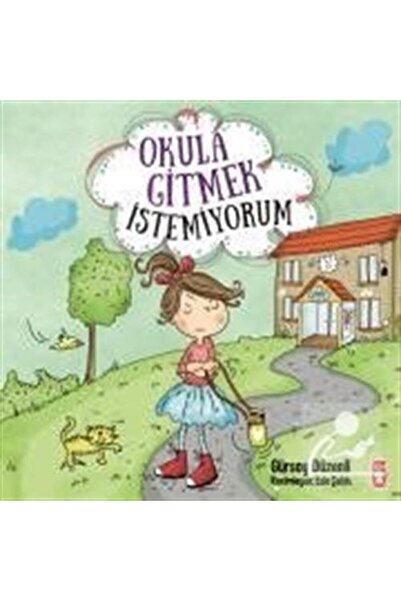 Timaş Çocuk Okula Gitmek Istemiyorum