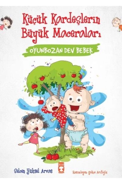 Timaş Çocuk Oyunbozan Dev Bebek - Küçük Kardeşlerin Büyük Maceraları (KORUNAK...