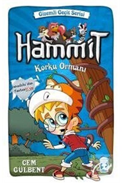 Timaş Çocuk Hammit 2. Kitap Korku Ormanı