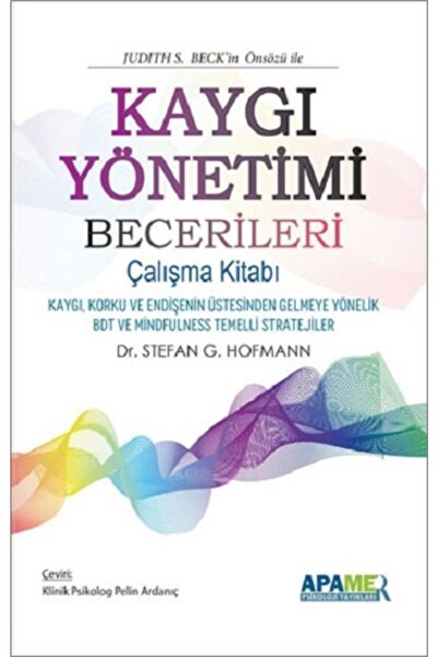 Genel Markalar Kaygı Yönetimi Becerileri Çalışma Kitabı - - Stefan G. Hofmann...
