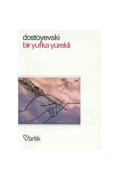Varlık Yayınları Bir Yufka Yürekli