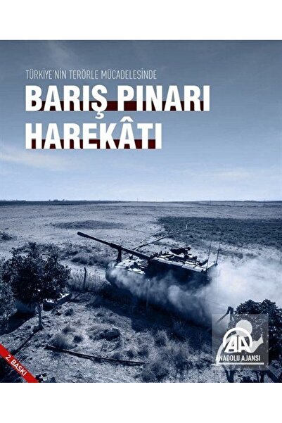 Anadolu Ajansı Türkiye'nin Terörle Mücadelesinde Barış Pınarı Harekatı