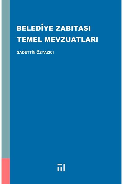 Marmara Belediyeler Birliği Kültür Yayınları Belediye Zabıtası Temel Mevzuatl...