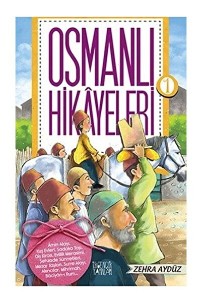 İlkgençlik Yayınları Osmanlı Hikayeleri Zehra Aydüz