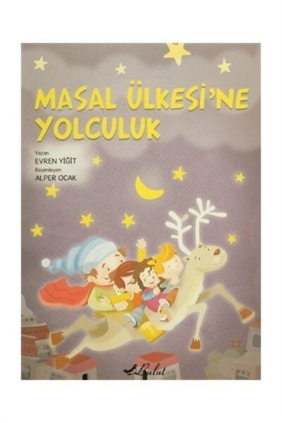Bulut Yayınları Masal Ülkesine Yolculuk