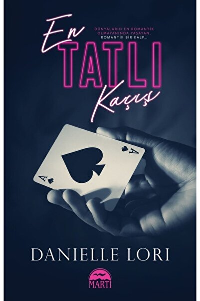 Martı Yayınları En Tatlı Kaçış - Danıelle Lorı