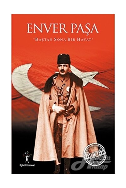 İlgi Kültür Sanat Yayınları Enver Paşa
