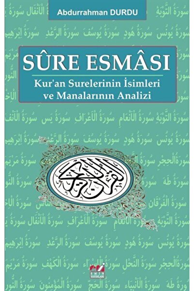 Emin Yayınları Sure Esması & Kur'an Surelerinin Isimleri Ve Manalarının Anali...
