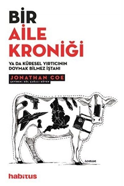 Habitus Kitap Bir Aile Kroniği Ya Da Küresel Yırtıcının Doymak Bilmez Iştahı