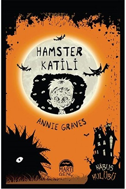 Martı Yayınları Annie Graves-hamster Katili 9786053485827 - Annie Graves