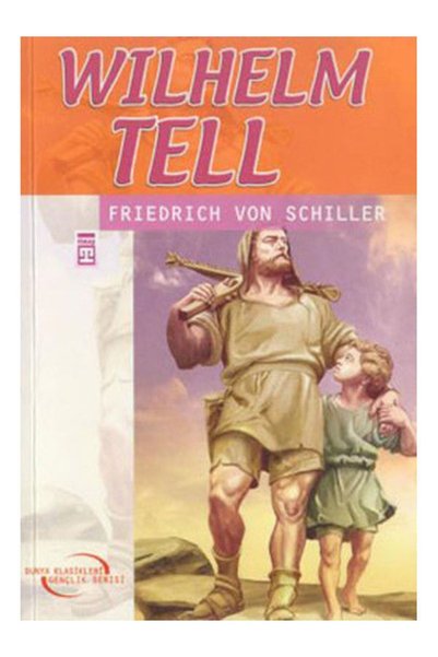 Timaş Çocuk Wilhelm Tell     Friedrich Von Schiller