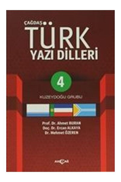 Akçağ Yayınları Çağdaş Türk Yazılı Dilleri 4 Kuzeydoğu Grubu Mehmet Özeren