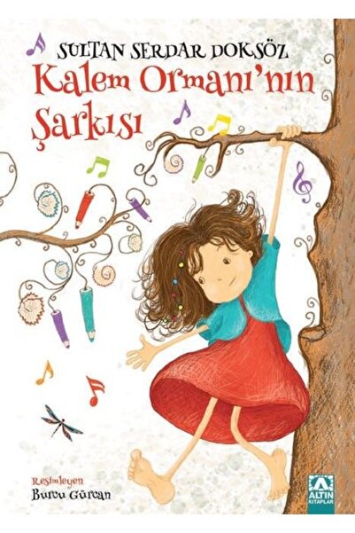 Altın Kitaplar Kalem Ormanı'nın Şarkısı / Sultan Serdar Doksöz / Altın Kitapl...