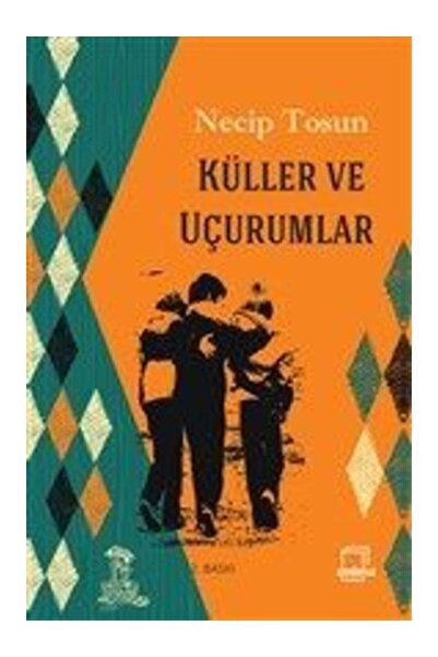 Dedalus Kitap Küller Ve Uçurumlar Necip Tosun