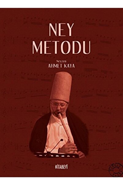 Kitabevi Yayınları Ney Metodu Ahmet Kaya