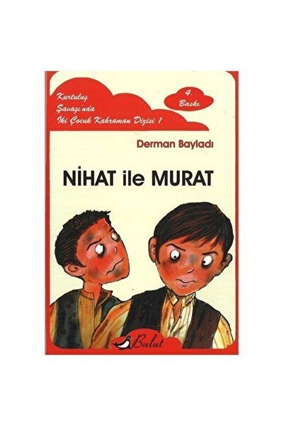 Bulut Yayınları Nihat Ile Murat Kurtuluş Savaşında Iki Çocuk Kahraman
