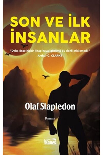 Kanes Yayınları Son Ve Ilk Insanlar / Olaf Stapledon / / 9786059915717