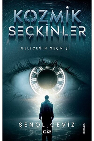 Giz Kitap Kozmik Seçkinler / Şenol Ceviz / / 9786057366160