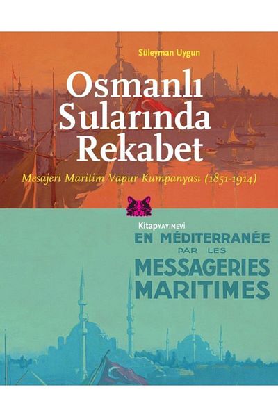 Kitap Yayınevi Competition & Message in Ottoman Waters Maritim Steamer Coupage 1851-1914