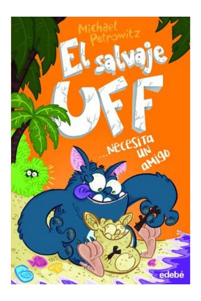 GNR Kitap El Salvaje Uff - Necesita Un Amigo Hardcover / Spanish