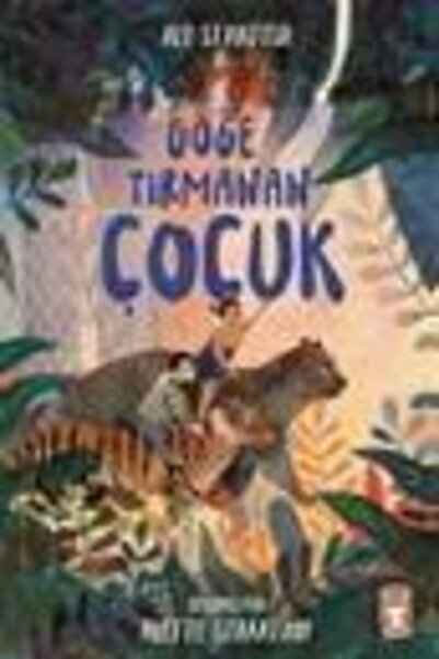 Timaş Çocuk Göğe Tırmanan Çocuk - Ali Standish 9786050835557
