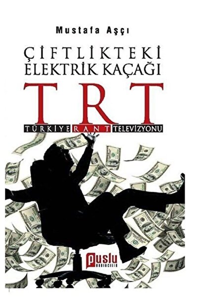 Puslu Yayıncılık Çiftlikteki Elektrik Kaçağı Trt & Türkiye Rant Televizyonu