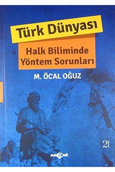 Akçağ Yayınları Türk Dünyası Halk Biliminde Yöntem Sorunları
