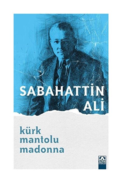 Altın Kitaplar Kürk Mantolu Madonna - Sabahattin Ali